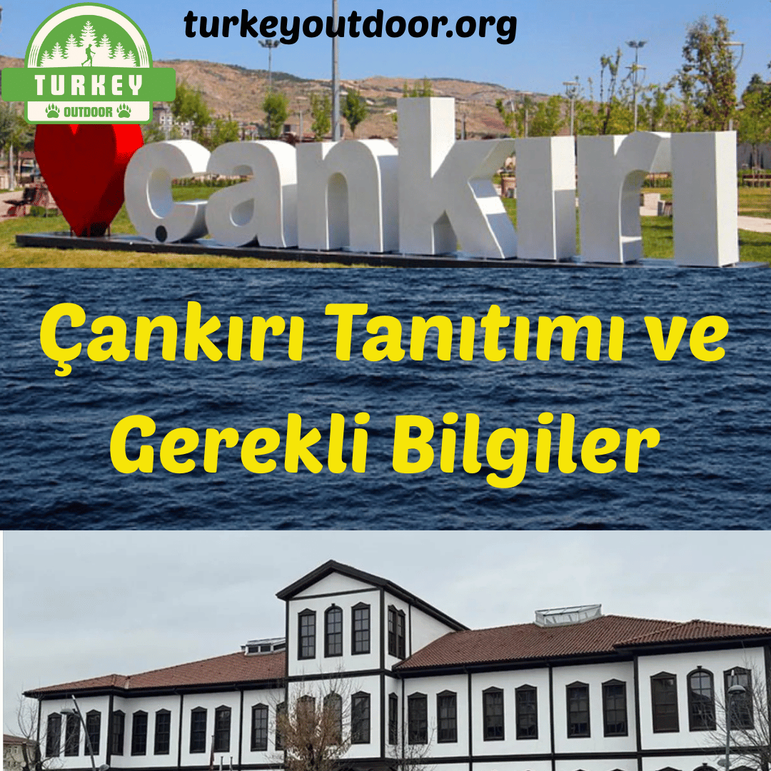 Einführung in Çankırı und notwendige Informationen